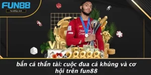 BẮN CÁ THẦN TÀI