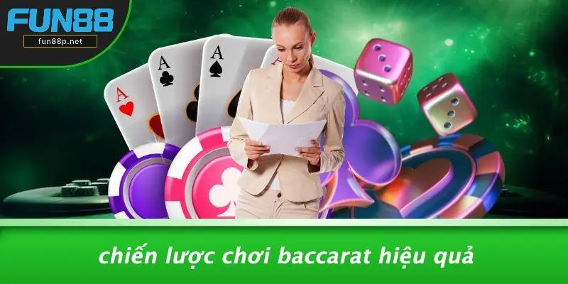 Chiến Lược Chơi Baccarat Hiệu Quả