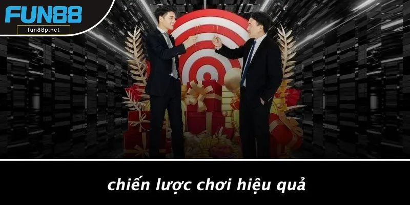 Chiến Lược Chơi Hiệu Quả