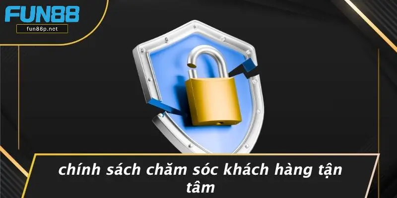 Chính Sách Chăm Sóc Khách Hàng Tận Tâm