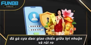 ĐÁ GÀ CỰA DAO