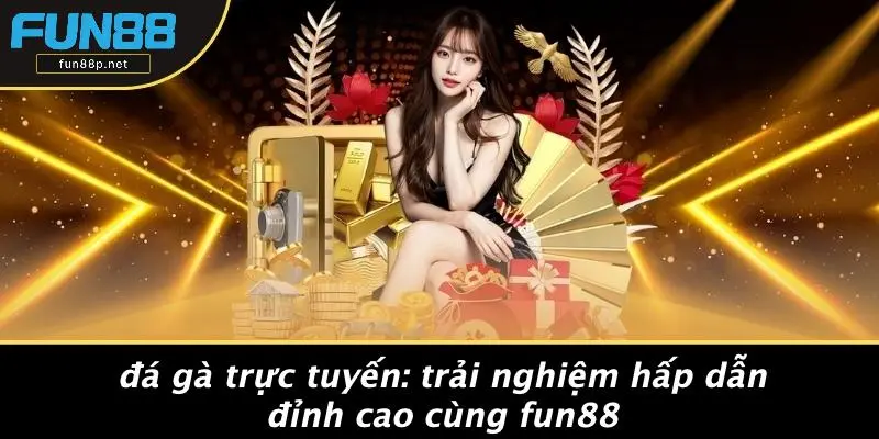 ĐÁ GÀ TRỰC TUYẾN