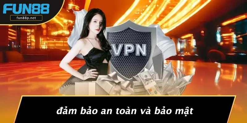Đảm Bảo An Toàn Và Bảo Mật