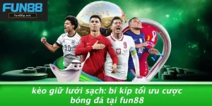 KÈO GIỮ LƯỚI SẠCH