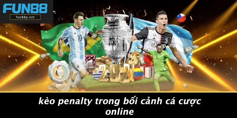 Kèo Penalty Trong Bối Cảnh Cá Cược Online