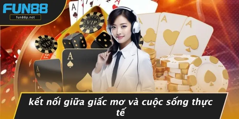 Kết Nối Giữa Giấc Mơ Và Cuộc Sống Thực Tế