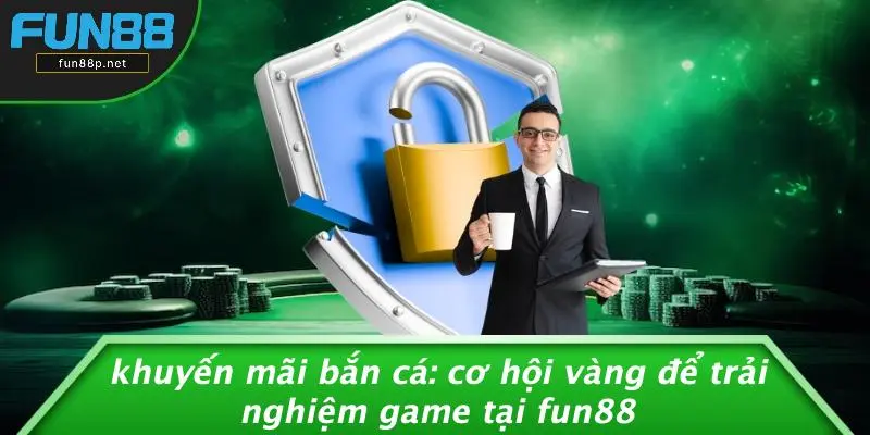 KHUYẾN MÃI BẮN CÁ