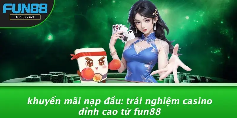 KHUYẾN MÃI NẠP ĐẦU