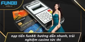 NẠP TIỀN FUN88