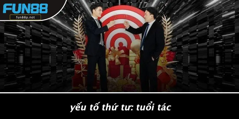 Yếu Tố Thứ Tư: Tuổi Tác